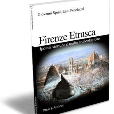 La Firenze etrusca: ipotesi storiche e realtà archeologiche