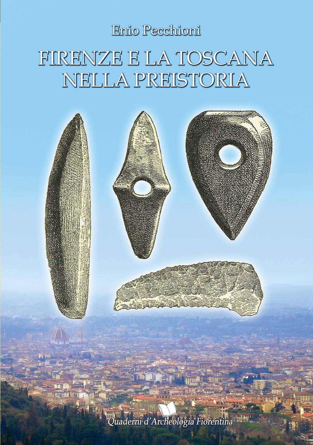 Firenze e la Toscana nella Preistoria