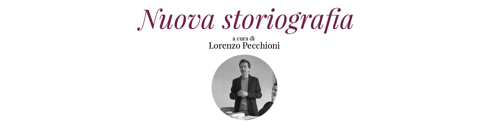 Lorenzo Pecchioni collana nuova storiografia