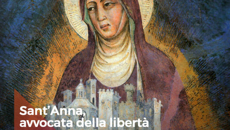 Sant’Anna, avvocata della libertà. La Compatrona di Firenze e la sua festa – 26 luglio
