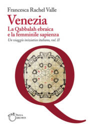 Venezia, la Qabbalah ebraica e la femminile sapienza